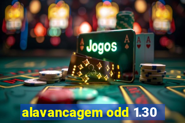 alavancagem odd 1.30